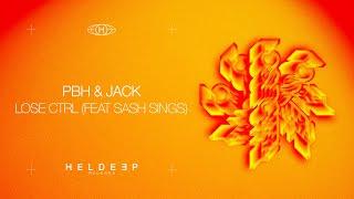 PBH & Jack - Lose CTRL (feat. Sash Sings) (Official Audio)