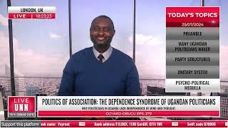 GGYAKO-OBUCU 270' | POLITICS OF ASSOCIATION: THE DEPENDENCE SYNDROME OF UGANDAN POLITICIANS | 25,…