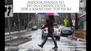 Indoor Things to Do in CT For a Rainy Day: Unveiling Hidden Delights