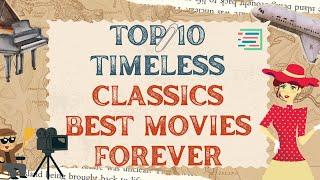 Top 10 Timeless Classics Best Movies Forever | Pro Data Mine