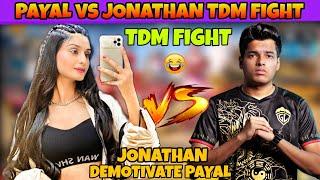 Jonathan vs Payal Tdm Fight | Jonathan Demotivate Payal | Jonathan Pan Payal