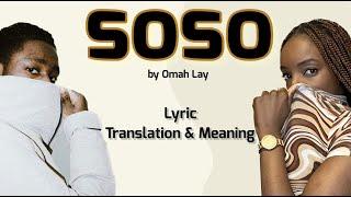 Omah Lay - soso (Afrobeats Translation: Lyrics and Meaning)
