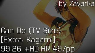 Can Do (TV Size)  [Extra: Kagami]  99.26 +HD,HR 497pp by Zavarka