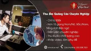 Thu Âm Quảng Cáo - Thuê Giọng Đọc - Đọc Lời Bình Chuyên Nghiệp - VNVO Studio