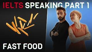 Answers, vocabulary and grammar | IELTS Speaking Part 1 | Fast food 