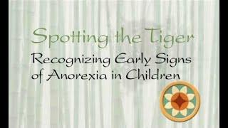 Spotting the Tiger: Recognizing Early Signs of Anorexia in Children