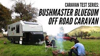 CARAVAN TEST SERIES: Bushmaster Bluegum Off Road Caravan