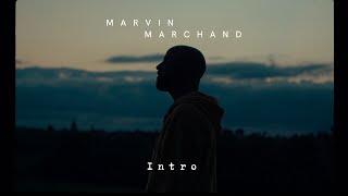 Marvin Marchand - Intro (Clip officiel)