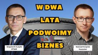 Najbliższy kwartał będzie bardzo dobry - Wojciech Kuśpik - PTWP