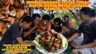 MEMBAHAGIAKAN TEMAN TEMAN , MASAKIN AYAM GORENG BAWANG PUTIH DI GUBUK ENTUB !!!