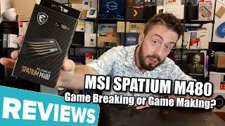 MSI SPATIUM M480 SSD Review - Game Breaking or Game Making?