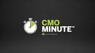 CMO Minute: Why Shared Experiences Matter