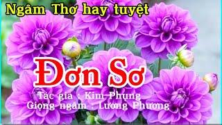 Ngâm Thơ  - Đơn sơ - Tác giả Kim Phụng - GN Lương Phương