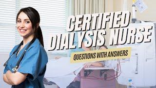 CDN Practice Test Questions and Answers 2025 - Can You Pass Certified Dialysis Nurse?
