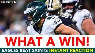 WHAT A WIN! Eagles vs Saints INSTANT REACTION: Jalen Hurts, Saquon Barkley, Dallas Goedert, Sirianni