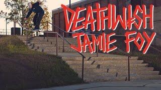 Deathwish Skateboards - Jamie Foy - Welcome To Deathwish