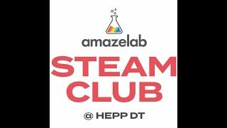 Amazelab STEAM Club
