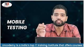 What is Mobile Testing? | Software Testing Training in Noida | Uncodemy