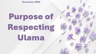 Purpose of Respecting Ulama