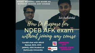 How to clear NDEB AFK exam without joining any courses? Candid chat with Nikhil Bansal- AFK score 90