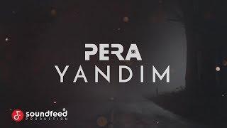 PERA - Yandım (Lyric Video)