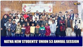 NATHA NEW STUDENTS' UNION 53 ANNUAL SESSION