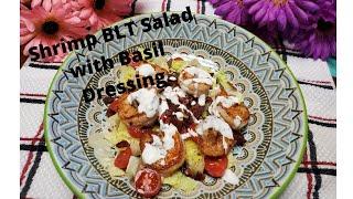 Low Carb/Keto Shrimp BLT Salad with Creamy Basil Dressing