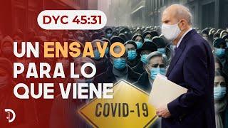 Un ensayo para lo que viene | DyC 45:31