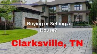 Buying or Selling a House in Clarksville, TN?