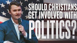 Should Christians Get Involved With Politics? (URGENT) | Charlie Kirk