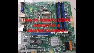 How to Install a DDR4 memory in a desktop computer.