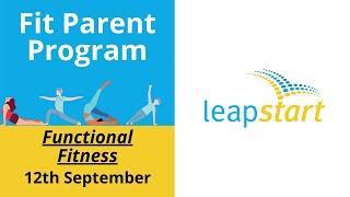 Leapstart Fit Parent Program - Functional Fitness - 12th September