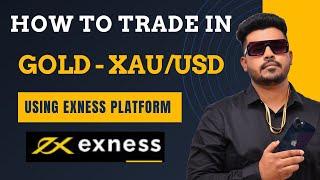 How to trade in GOLD-XAU/USD in Exness ? #trading