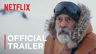 THE MIDNIGHT SKY starring George Clooney | Official Trailer | Netflix