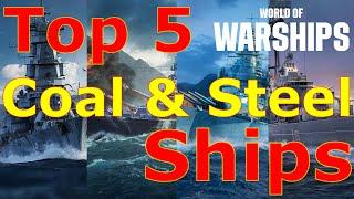 World of Warships- Top 5 Coal & Steel Ships To Get With Your Coupon!