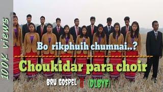 Ri kphuih chumnai | Choukidar para choir | Bru Choirs| Reang gospel