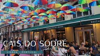 Lisbon Neighborhoods: Cais do Sodré