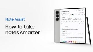 Galaxy Z Fold6: How to use Note Assist | Samsung