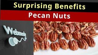 Health Benefits of Pecans | Pecan Nuts Benefits that will Surprise you!