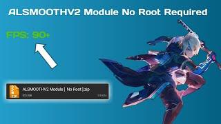 ALSMOOTH Module V2 [ No Root ]  | Optimization Guide | Max Performance