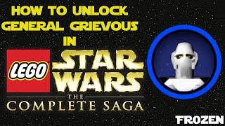 how to unlock General Grievous in Lego Star Wars: The Complete Saga tutorial