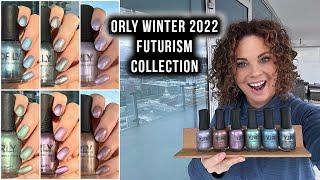 New Orly Winter 2022 Futurism Collection | Review with live swatches & comparisons!