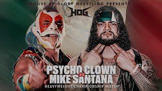 Psycho Clown vs Mike Santana FULL MATCH - HOG Cinco De Mayo 2024