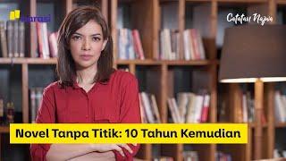 Novel Tanpa Titik: 10 Tahun Kemudian | Catatan Najwa