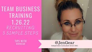 Recruiting 3 Simple Steps  - Business Team Tips with Jen Gear