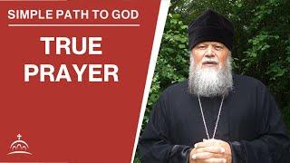 True Prayer (w/ Fr. Spyridon Bailey)