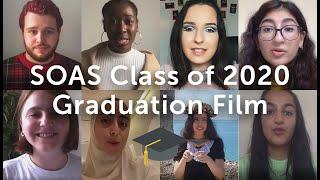 SOAS Class of 2020 Graduation Film