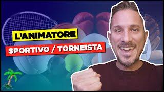 I ruoli in animazione - L'animatore SPORTIVO / TORNEISTA