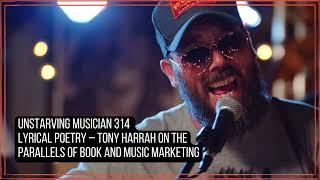 314 Lyrical Poetry – Tony Harrah on the Parallels of Book and Music Marketing