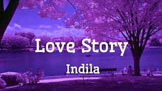 Love story ~ Indila (lyrics)#lyrics